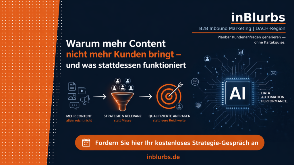 content marketing wirkungslos, mehr content nützt nicht, content allein reicht nicht, qualität statt menge, strategie kommt vor content, nutzerzentrierte content formación, automatisierung wirkt besseren lead, relevante kundenreise optimieren, conversion-orientiertes marketing, baldmöglichst kundenbindung verbessern